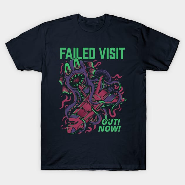 Failed Visit T-Shirt by Stellart